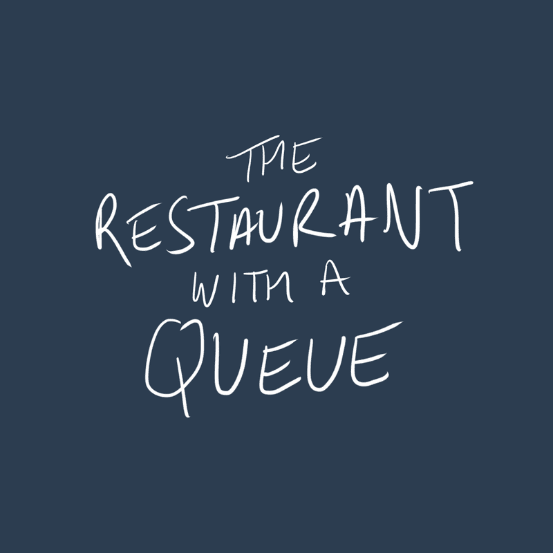 The Restaurant With A Queue