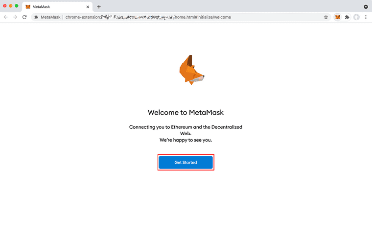 Clicking the MetaMask icon for the first time will prompt you to start a new wallet.